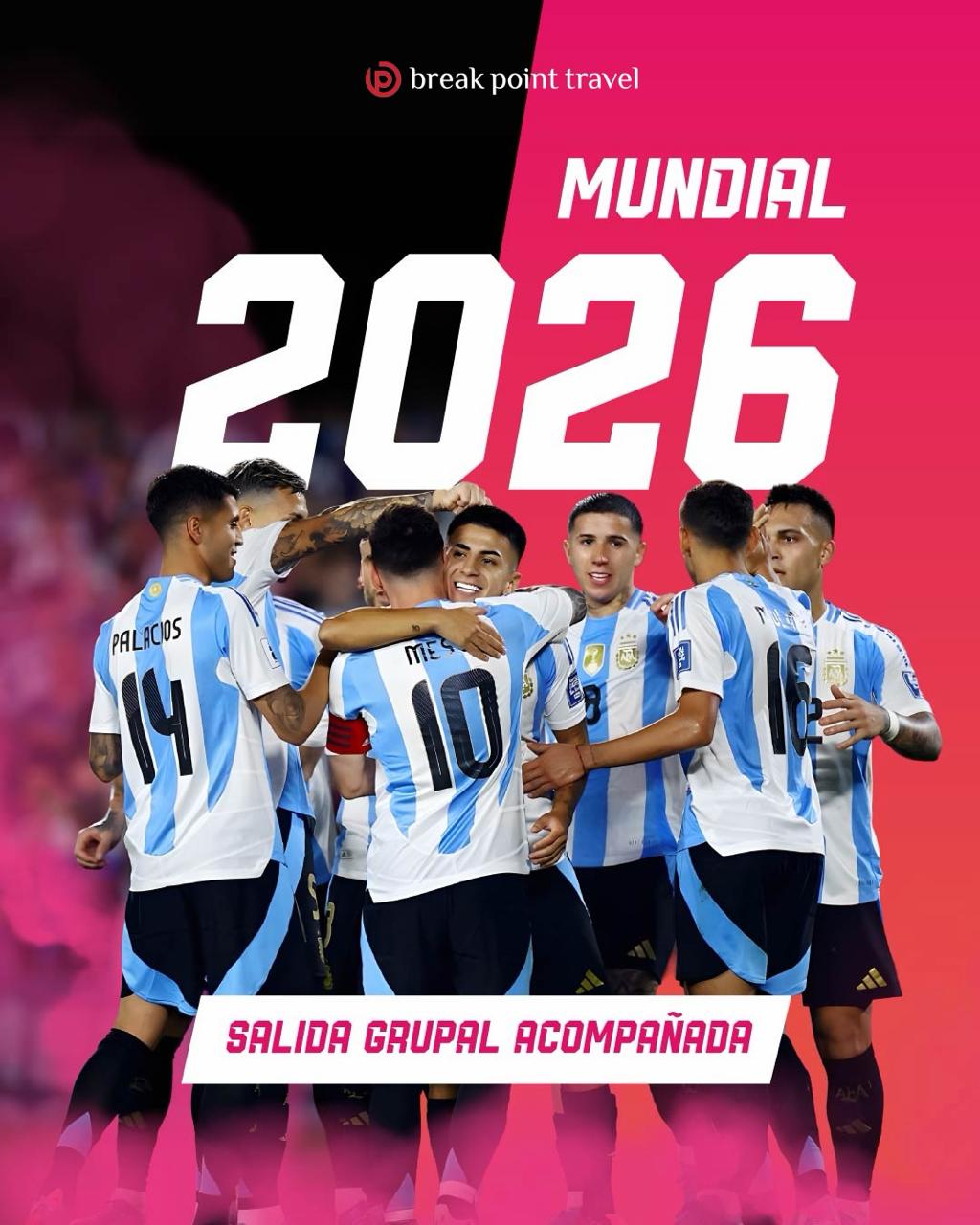 VIVÍ EL MUNDIAL 2026 ALENTANDO A ARGENTINA